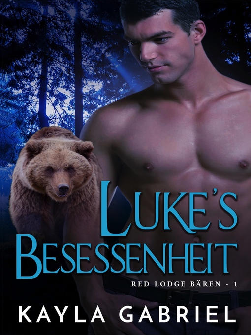 Title details for Luke's Besessenheit by Kayla Gabriel - Available